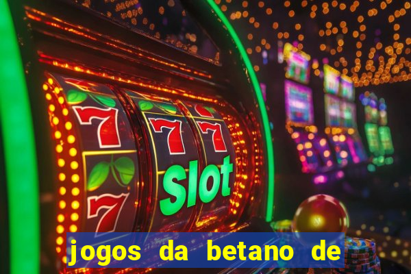 jogos da betano de 10 centavos